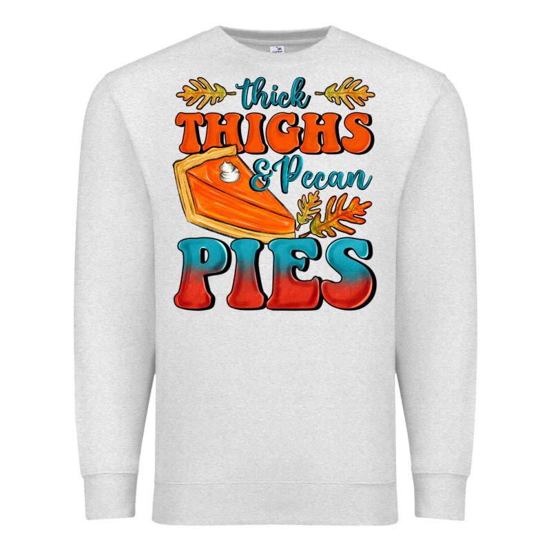 Thick Thighs&pecan Pies Premium Sweatshirt by FaDigitalArtStudio | Teevron