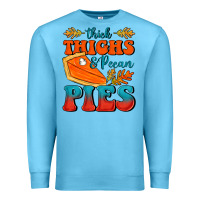 Ocean Blue Thick Thighs&Pecan Pies Premium Sweatshirt - FaDigitalArtStudio
