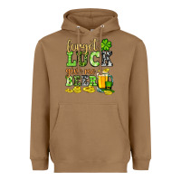 Toasted Coconut St. Patrick's Forget luck give me beer Heavyweight Hoodie - OliviaCreatesArt