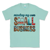 Seafoam minding my own small business bbs Classic Tee - BundleAndBundleShop