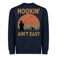 Hookin Ain T Easy Fishing Heavyweight Sweatshirt | Teevron