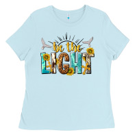 Baby Blue be the light Ladies Tee - NancyCooperArtShop