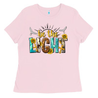 Bubblegum Pink be the light Ladies Tee - NancyCooperArtShop