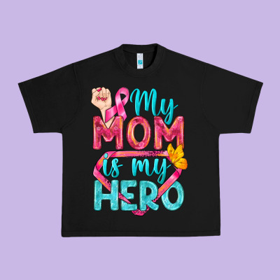My Mom Is My Hero Breast Cancer Urban Heavy Tee Designed By Bundleandbundleshop
