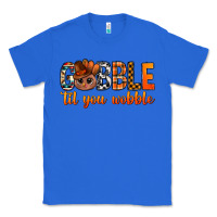True Royal gobble til you wobble bbs Classic Tee - BundleAndBundleShop