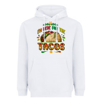 White I'm here for the tacos Heavyweight Hoodie - FaDigitalArtStudio