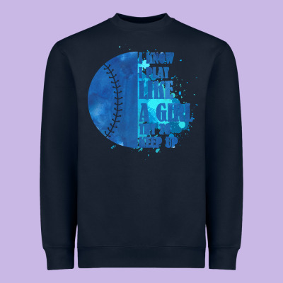 I Know I Play Like A Girl Try To Keep Up Softball Heavyweight Sweatshirt Designed By Bettercallsaul