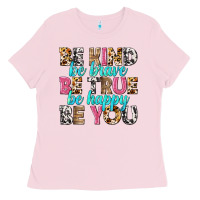Bubblegum Pink be kind be true be you Ladies Tee - NancyCooperArtShop
