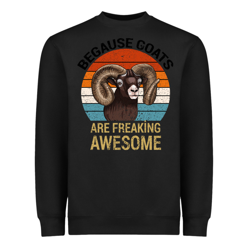 Because Goats Are Freaking Awesome Heavyweight Sweatshirt by Bettercallsaul | Teevron