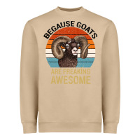Mushroom Because Goats Are Freaking Awesome Heavyweight Sweatshirt - Bettercallsaul