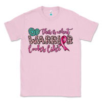 Bubblegum Pink this is what warrior looks like Classic Tee - JahusDesignShop