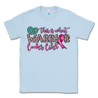 Dusty Blue this is what warrior looks like Classic Tee - JahusDesignShop