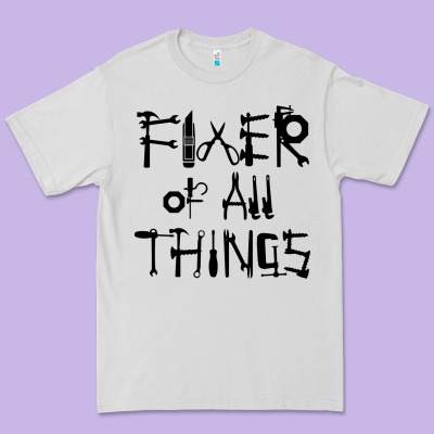 Fixer Of All Things Premium Tee Designed By Lillyallendesigns