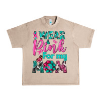 French Oak I Wear Pink For My Mom Urban Heavy Tee - BundleAndBundleShop