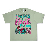 Oil Green I Wear Pink For My Mom Urban Heavy Tee - BundleAndBundleShop