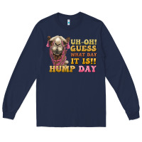 Navy guess what day it is hump day camel Long Sleeve Tee - BarkalooDesign