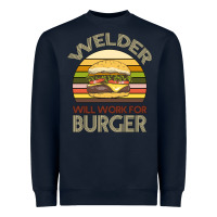 Navy Welder Wıll Work For Burger Heavyweight Sweatshirt - Bettercallsaul