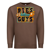 Chestnut Pies Before Guys Premium Sweatshirt - FaDigitalArtStudio