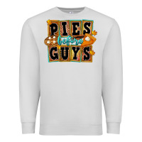 Dove Grey Pies Before Guys Premium Sweatshirt - FaDigitalArtStudio
