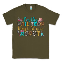 Army Green i'm the nail tech they told you about bbs Classic Tee - BundleAndBundleShop