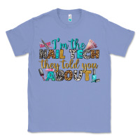 Colony Blue i'm the nail tech they told you about bbs Classic Tee - BundleAndBundleShop