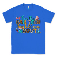 True Royal i'm the nail tech they told you about bbs Classic Tee - BundleAndBundleShop