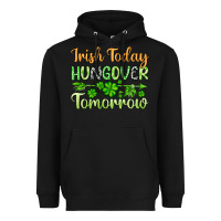 Black St. Patrick's Irish today hungover tomorrow Heavyweight Hoodie - OliviaCreatesArt