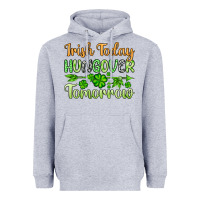 Heather Grey St. Patrick's Irish today hungover tomorrow Heavyweight Hoodie - OliviaCreatesArt