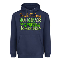 Navy St. Patrick's Irish today hungover tomorrow Heavyweight Hoodie - OliviaCreatesArt