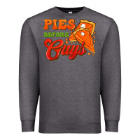Charcoal Heather Pies Before Guys Premium Sweatshirt - FaDigitalArtStudio