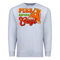 Heather Grey Pies Before Guys Premium Sweatshirt - FaDigitalArtStudio