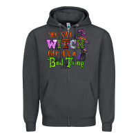 Smoke you say witch like its a bad thing Zipper Hoodie - CowGirlArtShop