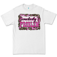 White Western Somebody's Problem Premium Tee - LillyAllenDesigns