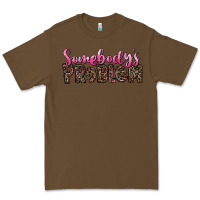 Cacao Western Somebody's Problem Premium Tee - LillyAllenDesigns