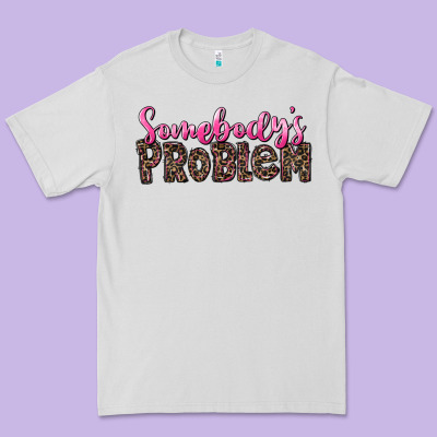 Western Somebody's Problem Premium Tee Designed By Lillyallendesigns