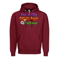 Burgundy this is my scary mom costume Zipper Hoodie - CowGirlArtShop