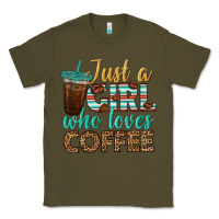 Army Green just a girl who loves coffee Classic Tee - BundleAndBundleShop