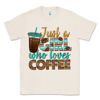 Natural just a girl who loves coffee Classic Tee - BundleAndBundleShop
