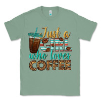 Sage just a girl who loves coffee Classic Tee - BundleAndBundleShop