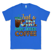 True Royal just a girl who loves coffee Classic Tee - BundleAndBundleShop