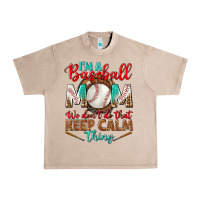 French Oak I'm A Baseball Mom We Don't Do That Urban Heavy Tee - BundleAndBundleShop