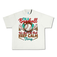 Pistachio I'm A Baseball Mom We Don't Do That Urban Heavy Tee - BundleAndBundleShop