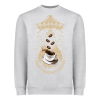 Heather Grey Don't Take My Coffee Heavyweight Sweatshirt - Bettercallsaul