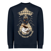 Don't Take My Coffee Heavyweight Sweatshirt | Teevron