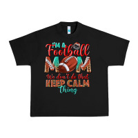 Black I'm a Football mom we don't do that keep calm Urban Heavy Tee - BundleAndBundleShop