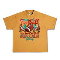 Peanut Butter I'm a Football mom we don't do that keep calm Urban Heavy Tee - BundleAndBundleShop
