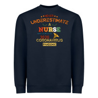 Navy Never Underestimate A Nurse Heavyweight Sweatshirt - Bettercallsaul