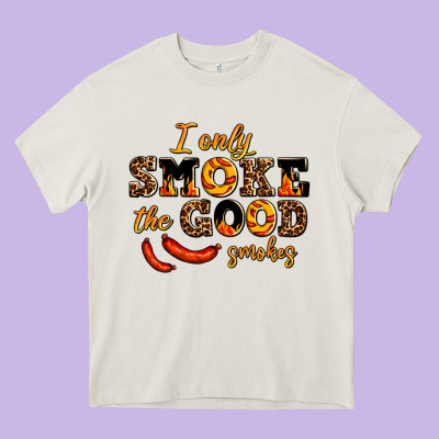 I Only Smoke The Good Smokes Heavy Core Tee Designed By Adodesignshop