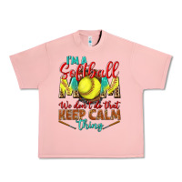 Salmon I'm a Softball mom we don't do that keep calm Urban Heavy Tee - BundleAndBundleShop
