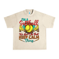 Sandshell I'm a Softball mom we don't do that keep calm Urban Heavy Tee - BundleAndBundleShop